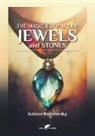 Isidore Kozminsky - The Magic & Science of Jewels and Stones