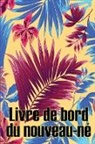 Simone Grosjean - Livre de bord du nouveau-né