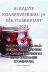 Anneli Kuznetsova - ALGAJATE KONSERVEERIMIS- JA SÄILITUSRAAMAT 2023