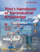 Federal Aviation Administration, Federal Aviation Administration (Faa) - Pilot's Handbook of Aeronautical Knowledge FAA-H-8083-25C (2023 Edition)