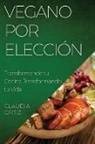 Claudia Ortiz - Vegano por Elección