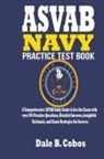 Dale B. Cobos - ASVAB NAVY Practice Test Book