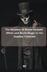 Bs - The Mystery of Baron Samedi