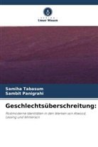 Sambit Panigrahi, Samiha Tabasum - Geschlechtsüberschreitung: