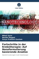Surya Prakash Gautam, Nandni Nagpal, Mitali Saini - Fortschritte in der Krebstherapie: Auf Nanoformulierung basierende Ansätze