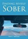 Dean S. Anderson - Finding Myself Sober