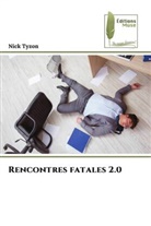 Nick Tyzon - Rencontres fatales 2.0