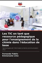 Fernanda Fidélix, Emmanuela Lima - Les TIC en tant que ressource pédagogique pour l'enseignement de la chimie dans l'éducation de base