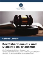 Geraldo Carreiro - Rechtshermeneutik und Dialektik im Trialismus