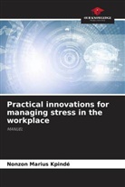 Nonzon Marius Kpindé - Practical innovations for managing stress in the workplace