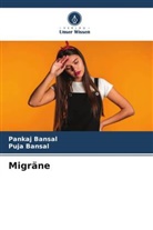 Pankaj Bansal, Puja Bansal - Migräne