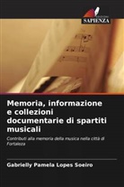 Gabrielly Pamela Lopes Soeiro - Memoria, informazione e collezioni documentarie di spartiti musicali