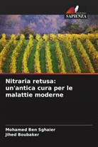 Mohamed Ben Sghaier, Jihed Boubaker - Nitraria retusa: un'antica cura per le malattie moderne