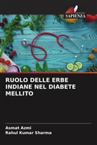 Asmat Azmi, Rahul Kumar Sharma - RUOLO DELLE ERBE INDIANE NEL DIABETE MELLITO