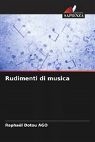 Raphaël Dotou Ago - Rudimenti di musica