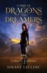 Sherry Frances Leclerc, Sherry Leclerc - A Tribe of Dragons and Dreamers