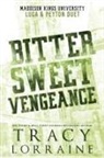 Tracy Lorraine - Bitter Sweet Vengeance