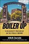 Mitch Daniels, Mitch Rice Daniels, Mitch/ Rice Daniels - Boiler Up