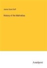James Grant Duff - History of the Mahrattas