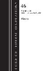 Office Of The Federal Register, Office Of The Federal Register (U S, Office Of The Federal Register (U.S.) - Code of Federal Regulations, Title 46 Shipping 90 139, Revised As of