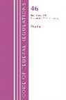 Office Of The Federal Register (U S, Office Of The Federal Register (U.S.) - Code of Federal Regulations, Title 46 Shipping 166 199, Revised As
