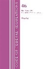 Office Of The Federal Register (U S, Office of the Federal Register (U.s.) - Code of Federal Regulations, Title 46 Shipping 166 199, Revised As