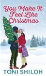 Toni Shiloh - You Make It Feel Like Christmas
