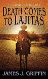 James J. Griffin - Death Comes to Lajitas