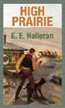 E E Halleran, E. E. Halleran - High Prairie