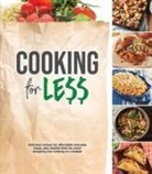 Publications International Ltd - Cooking for Less