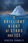Rebecca Connolly - A Brilliant Night of Stars and Ice