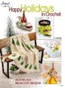 Annie'S, Annie's Crochet - Happy Holidays in Crochet