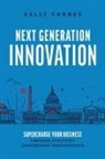 Kelly Carnes - Next Generation Innovation