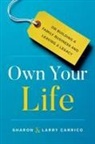 Larry Carrico, Sharon Carrico - Own Your Life