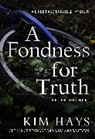 Kim Hays, Hays Kim - Fondness for Truth