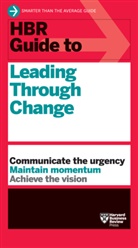 Harvard Business Review, Harvard Business Review - HBR Guide to Leading Through Change