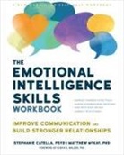 Stephanie Catella, Stephanie/ McKay Catella, Matthew McKay - The Emotional Intelligence Skills Workbook