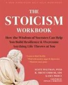 R Trent Codd, R. Trent Codd, Kasey Pierce, Scott Waltman - The Stoicism Workbook