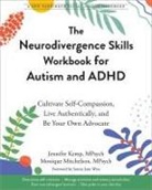 Jennifer Kemp, Monique Mitchelson - The Neurodivergence Skills Workbook for Autism and ADHD