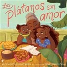 Alyssa Reynoso-Morris, Alyssa Reynoso-Morris, Mariyah Rahman, Mariyah Rahman - Los Plátanos Son Amor (Plátanos Are Love)