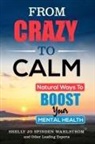 Shelly Jo Spinden Wahlstrom - FROM CRAZY TO CALM