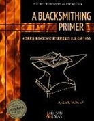 Randy McDaniel - A Blacksmithing Primer