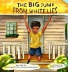 Sashana Anderson, Simion Wright, Monika Marzec - The Big Jump From White Lies
