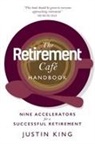 Justin King - The Retirement Café Handbook