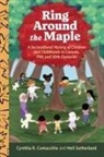 Cynthia R Comacchio, Cynthia R. Comacchio, Neil Sutherland - Ring Around the Maple