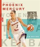 Jim Whiting - The Story of the Phoenix Mercury