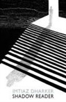 Imtiaz Dharker - Shadow Reader
