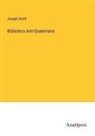Joseph Smith - Biblioteca Anti-Quakeriana