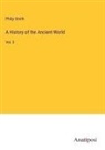 Philip Smith - A History of the Ancient World