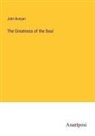 John Bunyan - The Greatness of the Soul